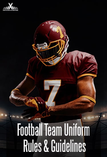 Football Team Uniform Rules & Guidelines