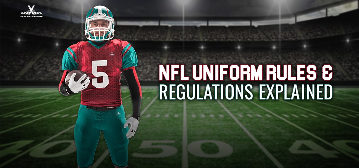 NFL uniform rules and regulations are strict, in a good way