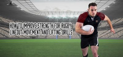 How To Improve Strength For Rugby Lineout Movement And Lifting Drills ...