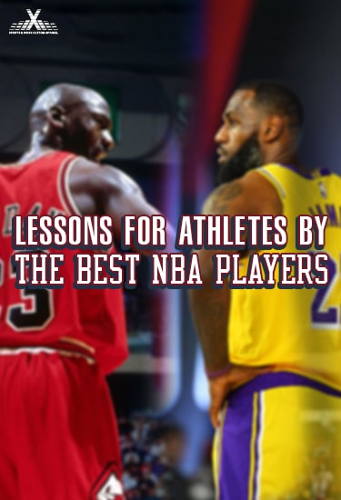 Lessons For Athletes By The Best NBA Players