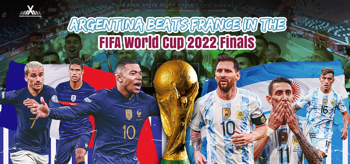 Argentina Beats France in the FIFA World Cup 2022 Finals